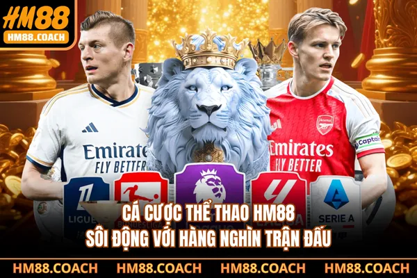 Cá cược thể thao HM88 sôi động với hàng nghìn trận đấu Cá cược thể thao HM88 sôi động với hàng nghìn trận đấu