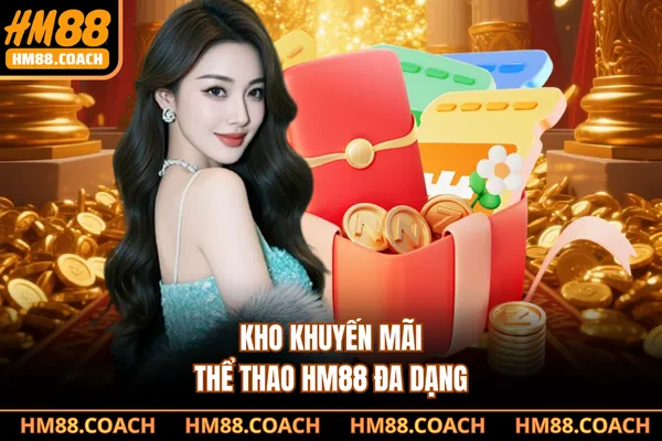 Kho khuyến mãi thể thao HM88 đa dạng